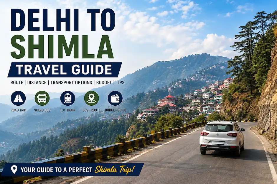 Delhi to Shimla travel guide with scenic mountain road trip and transport options